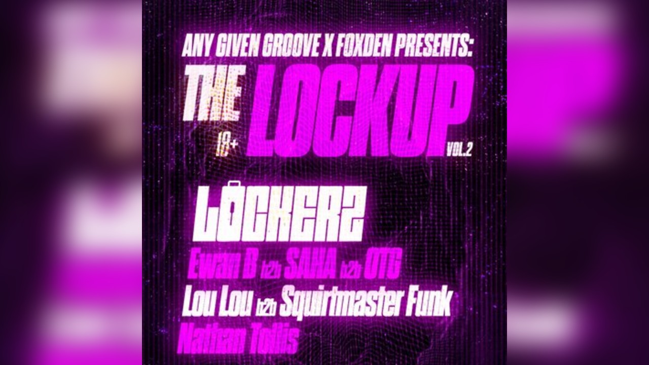 Any Given Groove X FOXDEN PRES.THE LOCKUP VOL.2