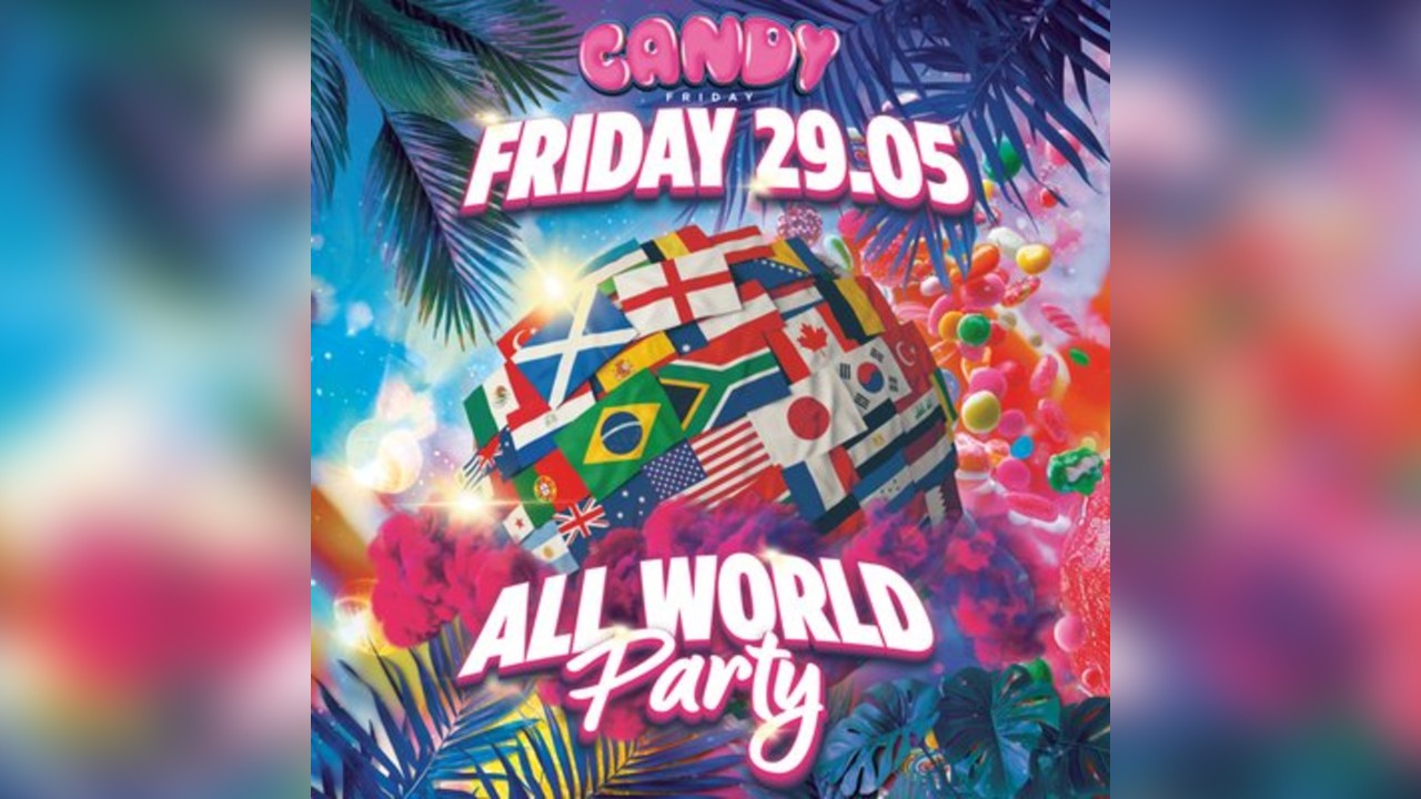 Candy Friday - ALL WORLD PARTY at Boteco Do Brasil