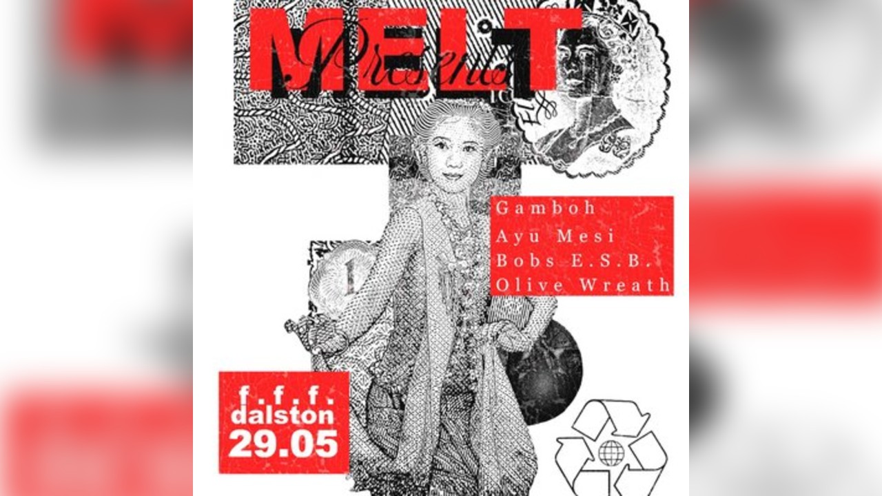 Melt Presents - Gamboh, AYU MESI, Bobs E.S.B. & Olive Wreath