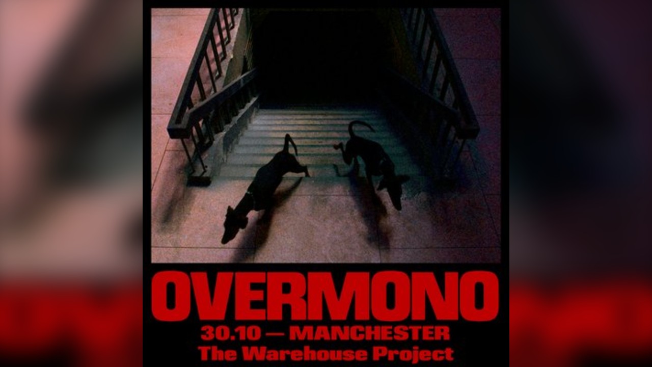 Overmono presents Pure Devotion - World Tour, Manchester