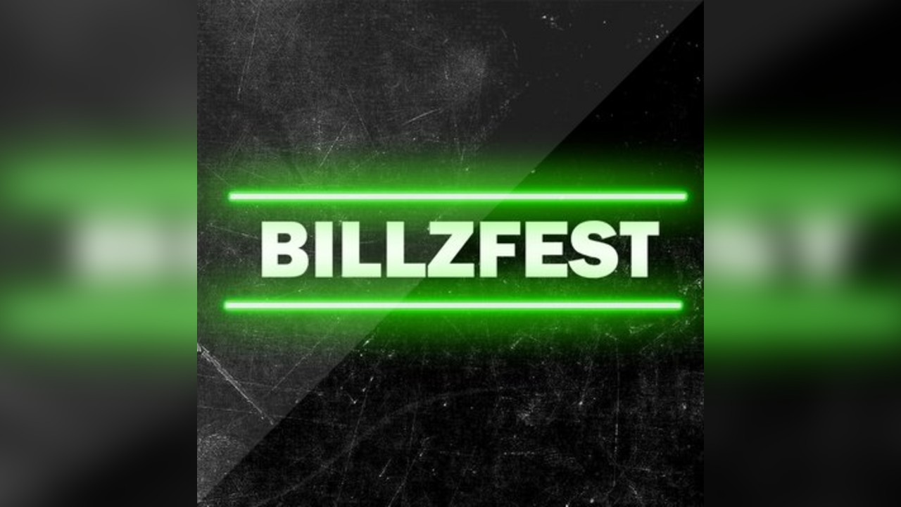 BillZFest - Saturday 22nd August