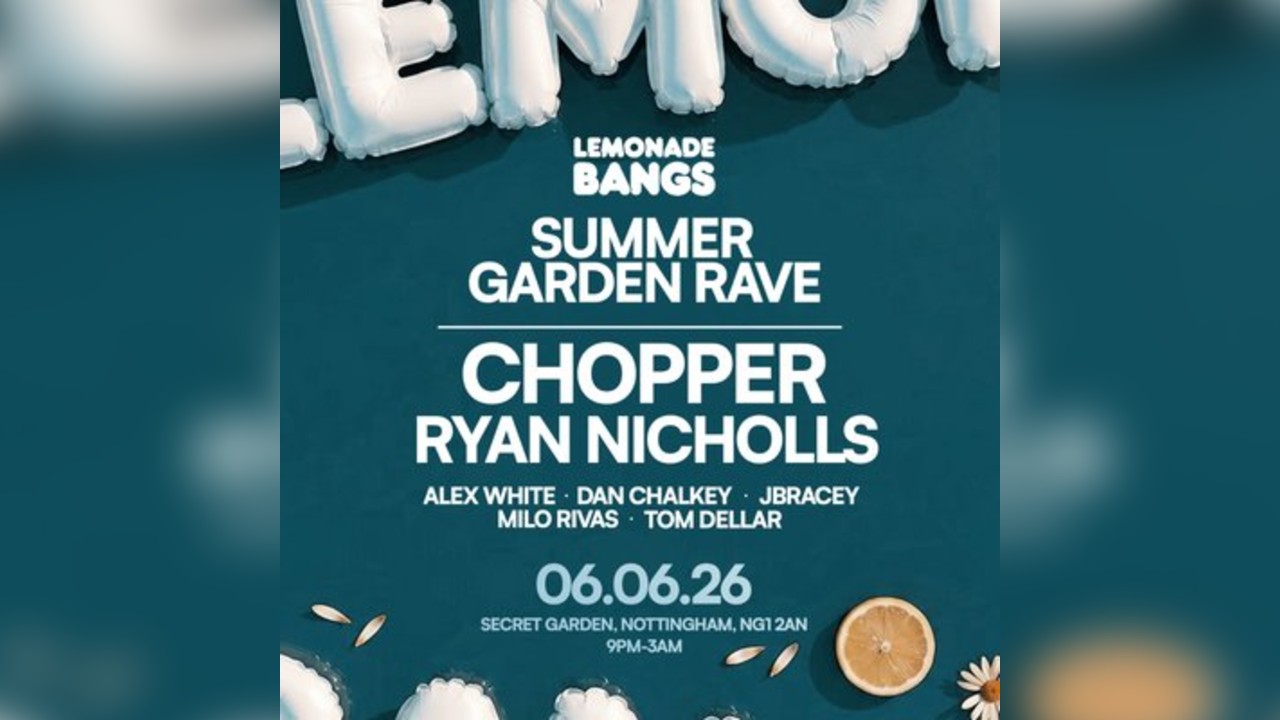 Lemonade Bangs: Summer Garden RAVE w/ Chopper & Ryan Nicholls