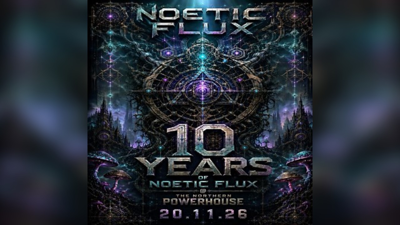 Noetic Flux: 10year Anniversary 20-11-2026