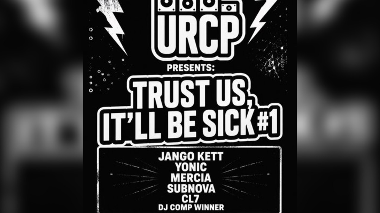URCP Presents: Trust us, It'll be Sick #1