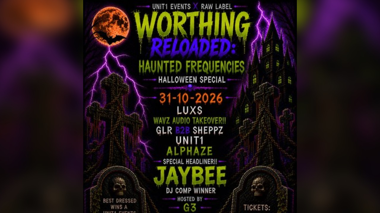 Worthing Reloaded Presents: Haunted Frequencies