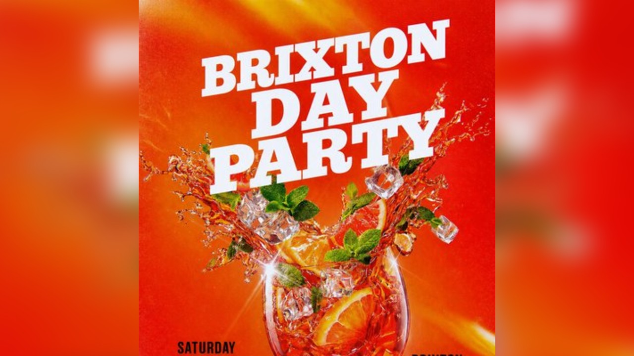 Brixton Day Party (£5 B4 6PM With Ticket)