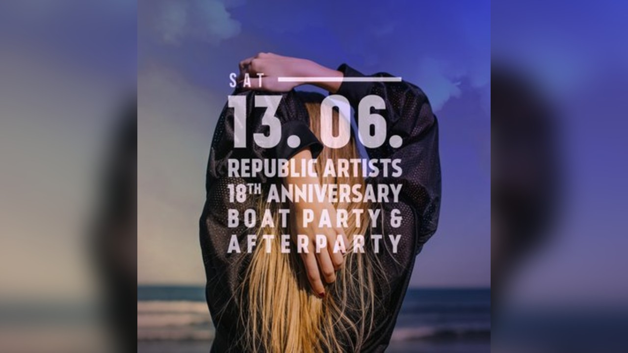 Republic Artists 18th Anniversary: Boat Party & afterparty
