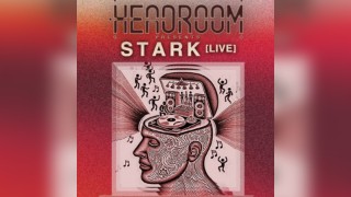 Headroom presents: STARK (Live)