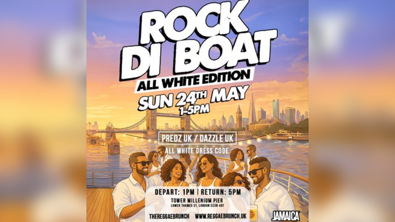 The Reggae Brunch presents - ROCK DI BOAT - Sun 24th May