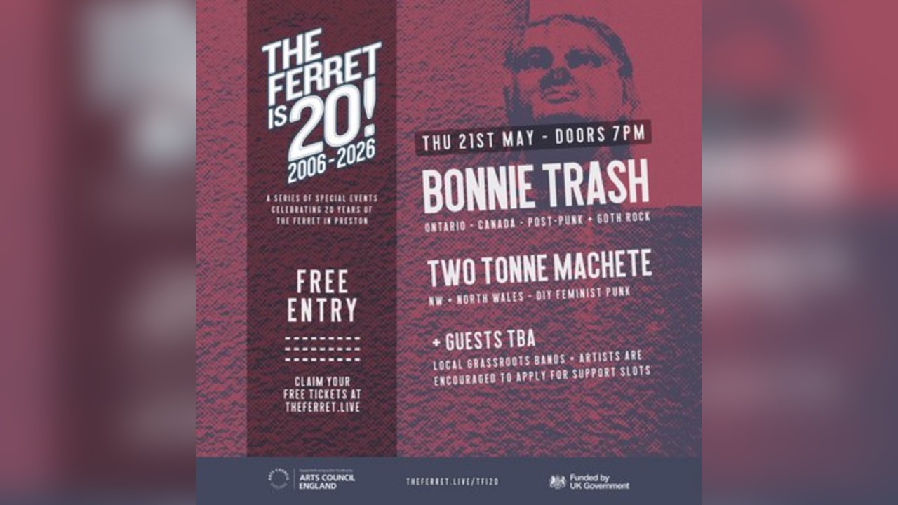 The Ferret is 20 Bonnie Trash + Two Tonne Machete + guests