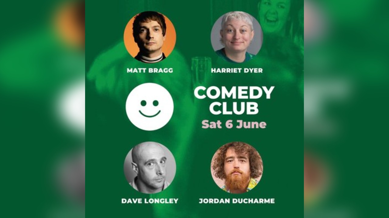 Comedy Club with Matt Bragg & Guests