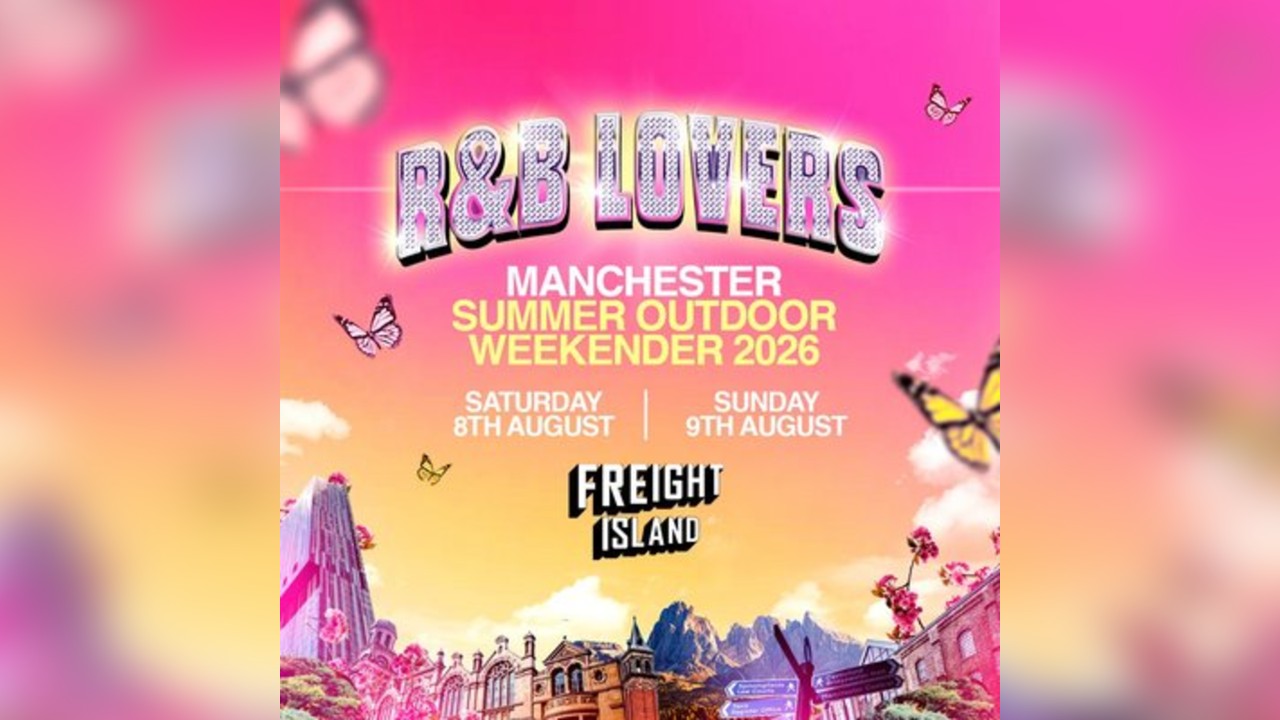 R&B Lovers - Summer Weekender - Freight Island Manchester