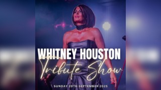 I will always Love You The Ultimate Whitney Houston Tribute Show