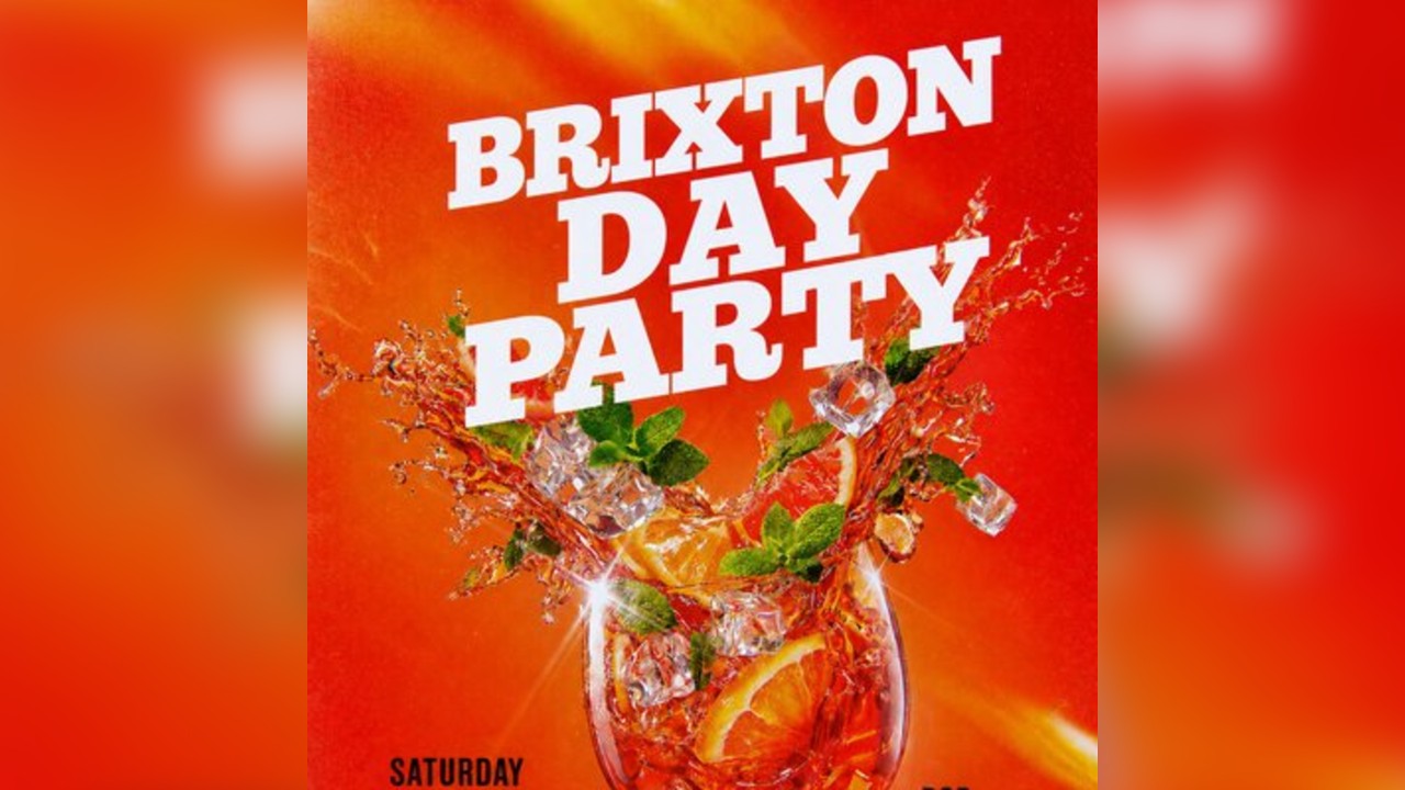 Brixton Day Party (£5 B4 7PM With Ticket)