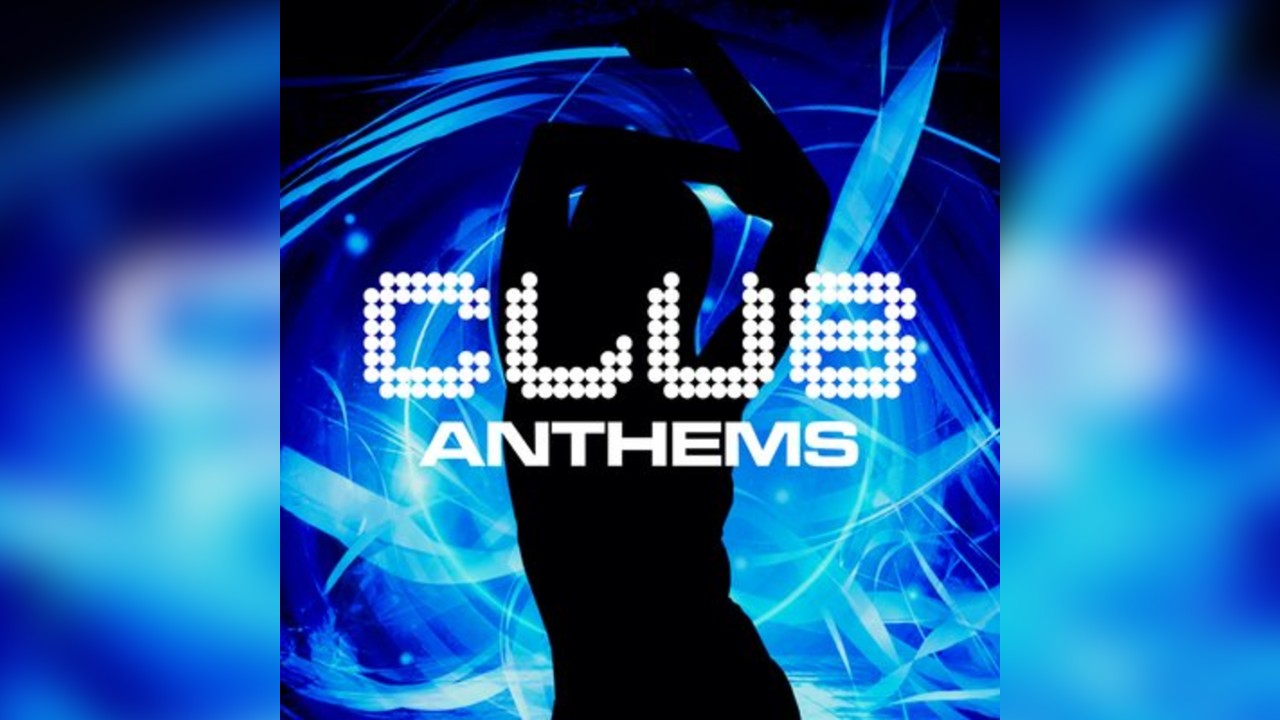 Club Anthems - Daytime Special