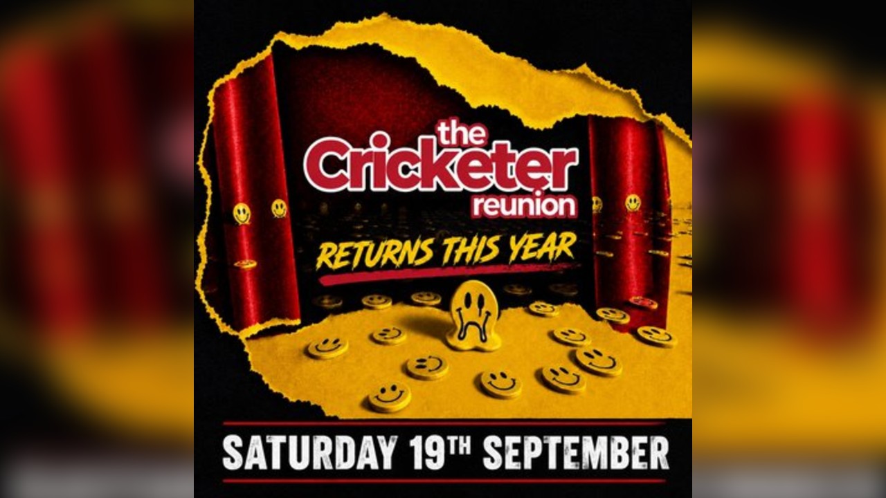 The Cricketer Reunion All Day Rave