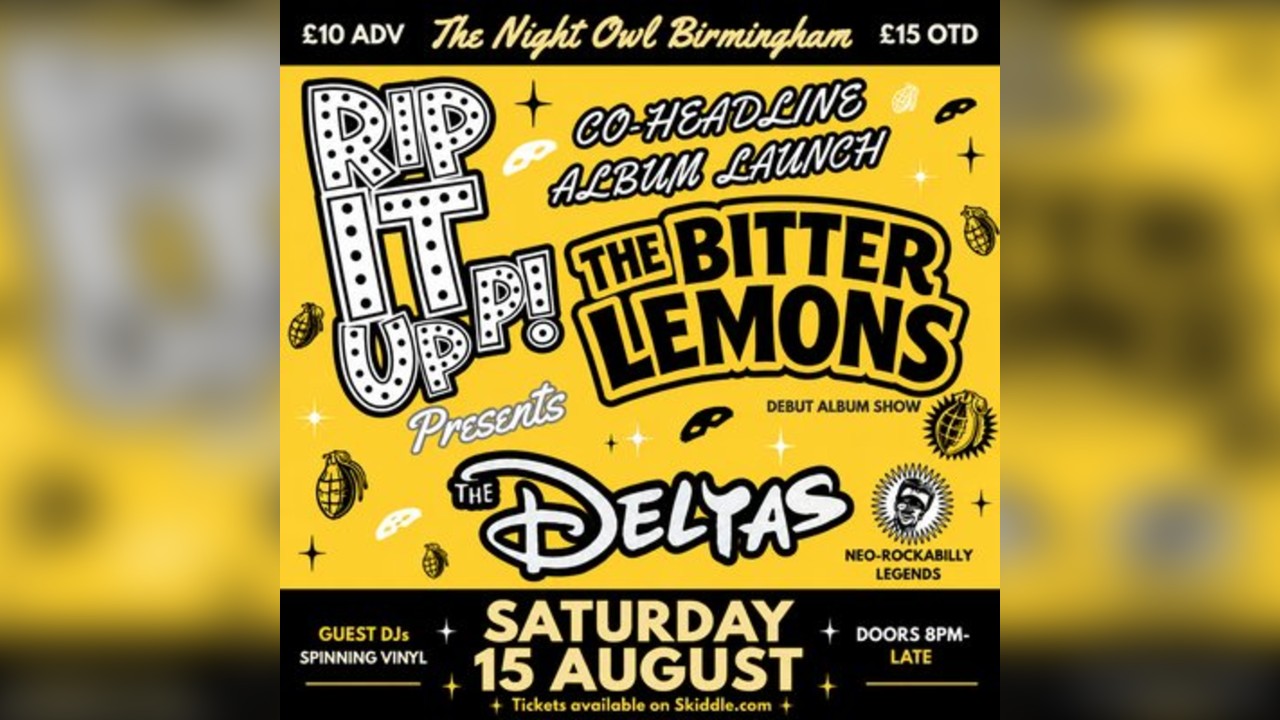 Rip It Up Presents: The Bitter Lemons & The Deltas