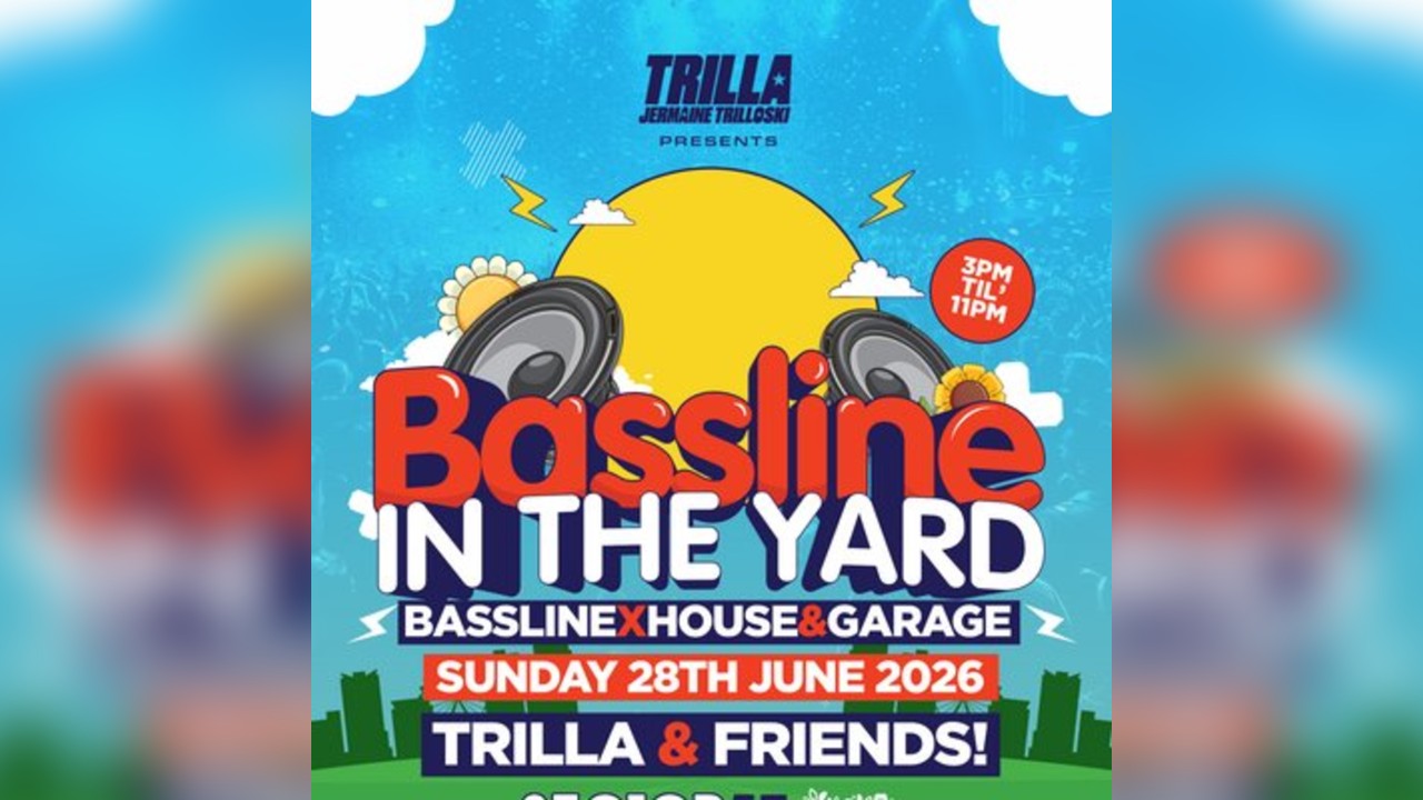 Bassline in the Yard with Trilla & Friends