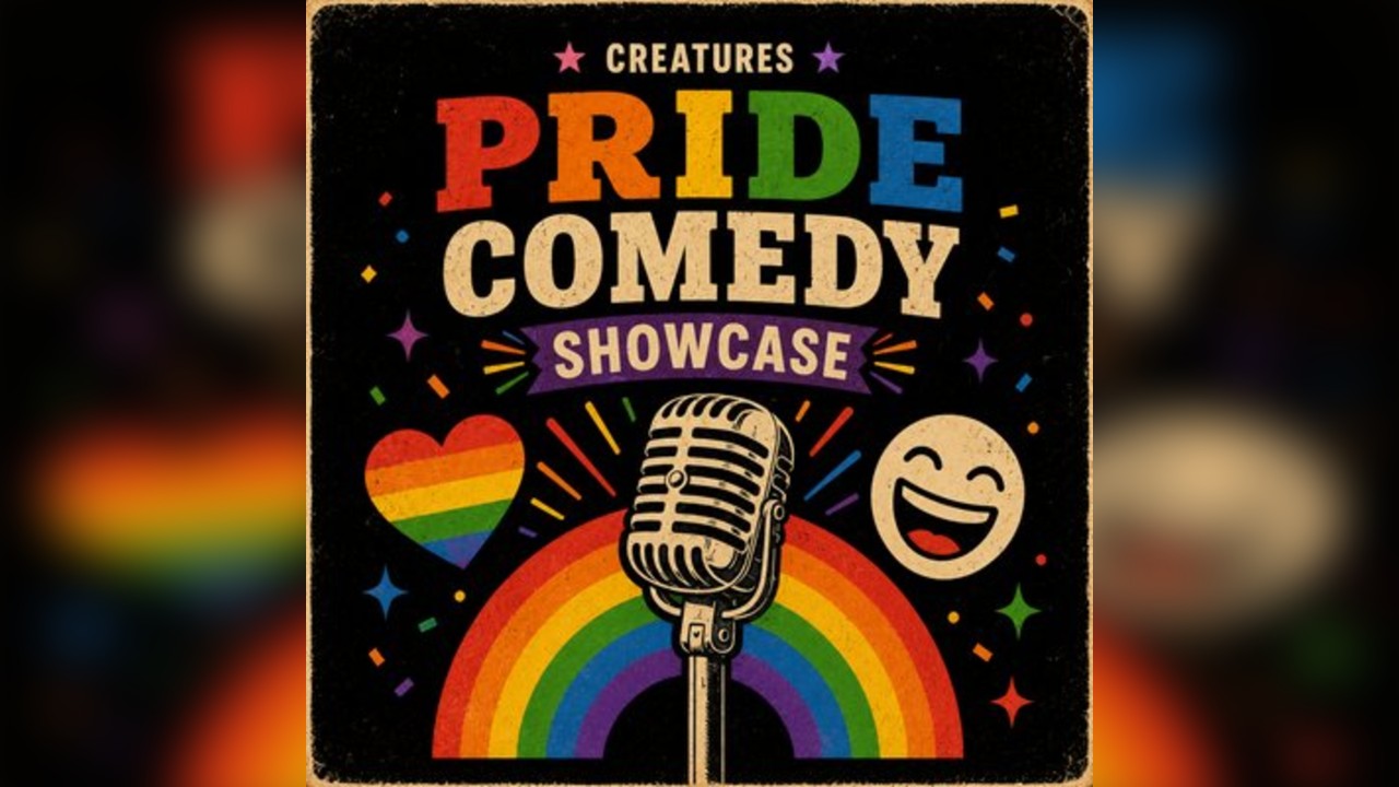 Pride Comedy Showcase || Creatures Comedy Club