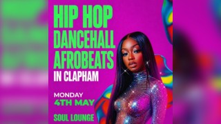 Hip Hop, Dancehall, Afrobeats In Clapham (£5 B4 12am Tickets)