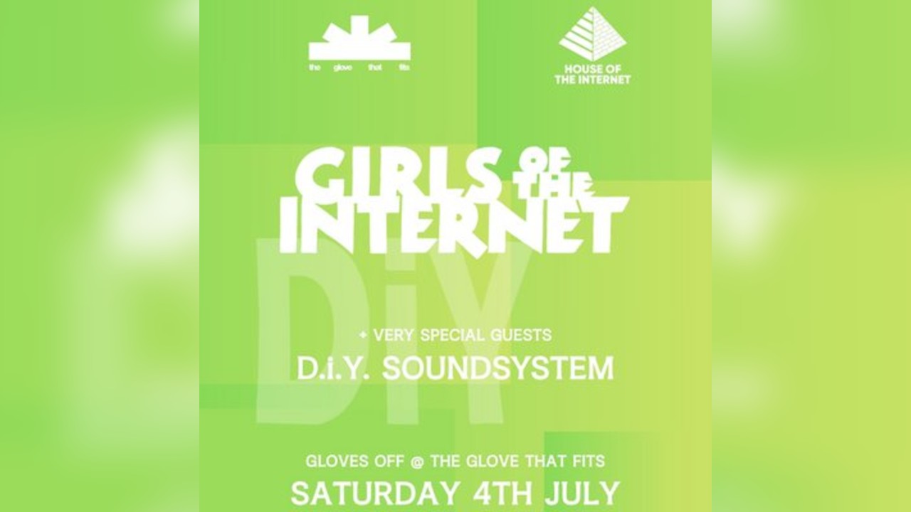 Girls of the Internet + DiY Soundsystem