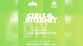 Girls of the Internet + DiY Soundsystem