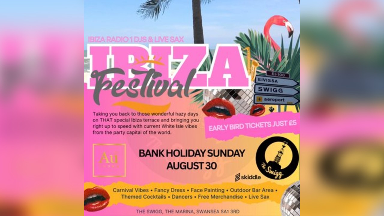Ibiza Radio 1 Ibiza Festival @ Swigg Swansea