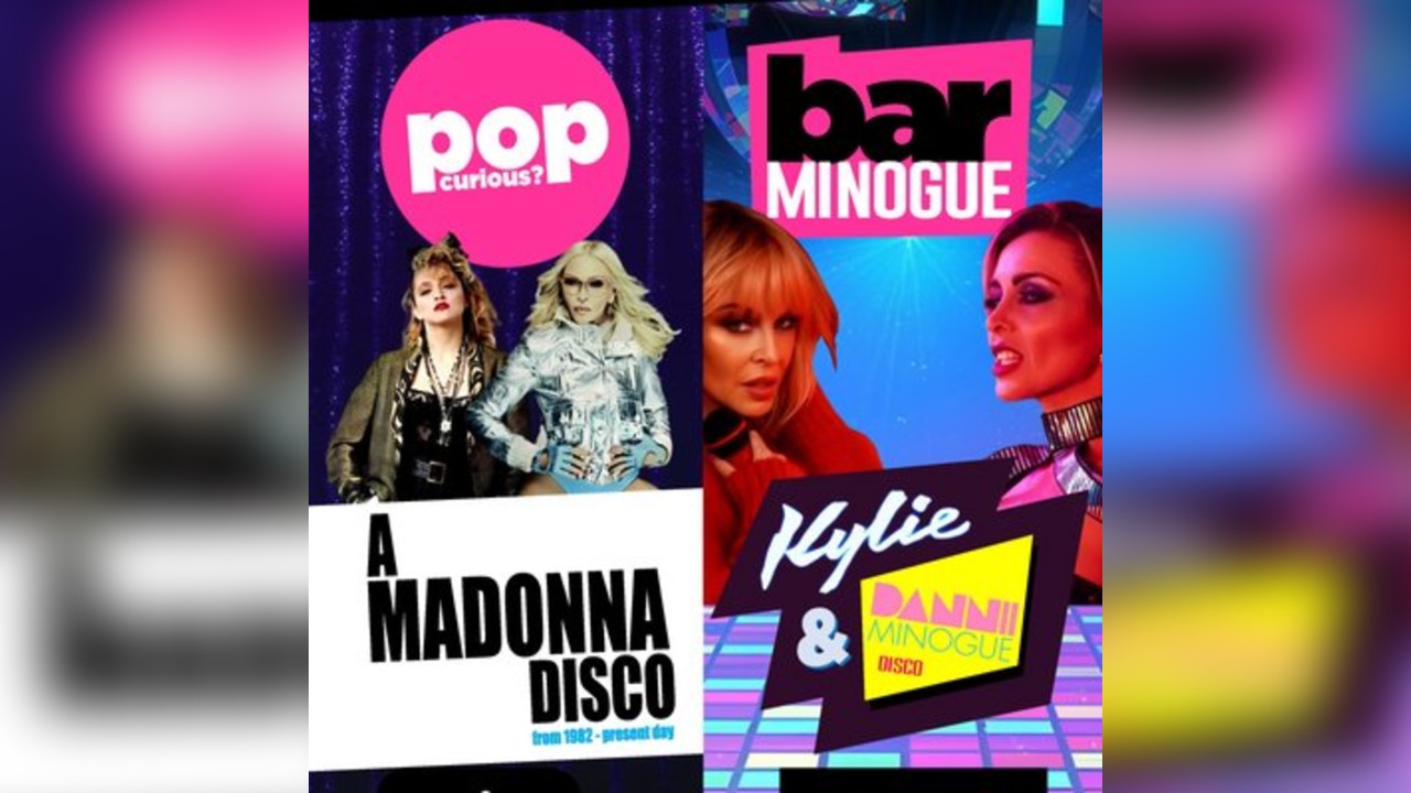 Pop Curious? A Madonna Disco + Bar Minogue (2 room pop party)