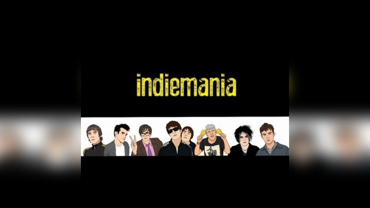 Indiemania: Indie, Britpop, Alternative and more