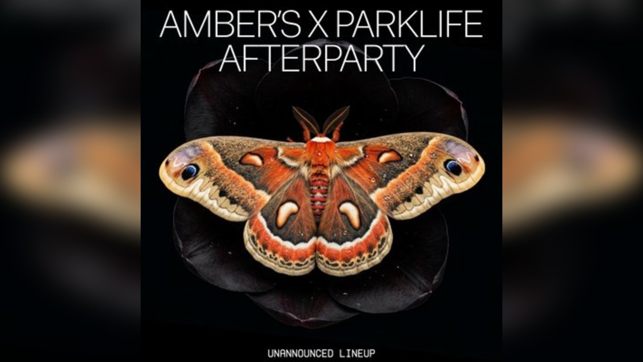 Amber's x Parklife Afterparty
