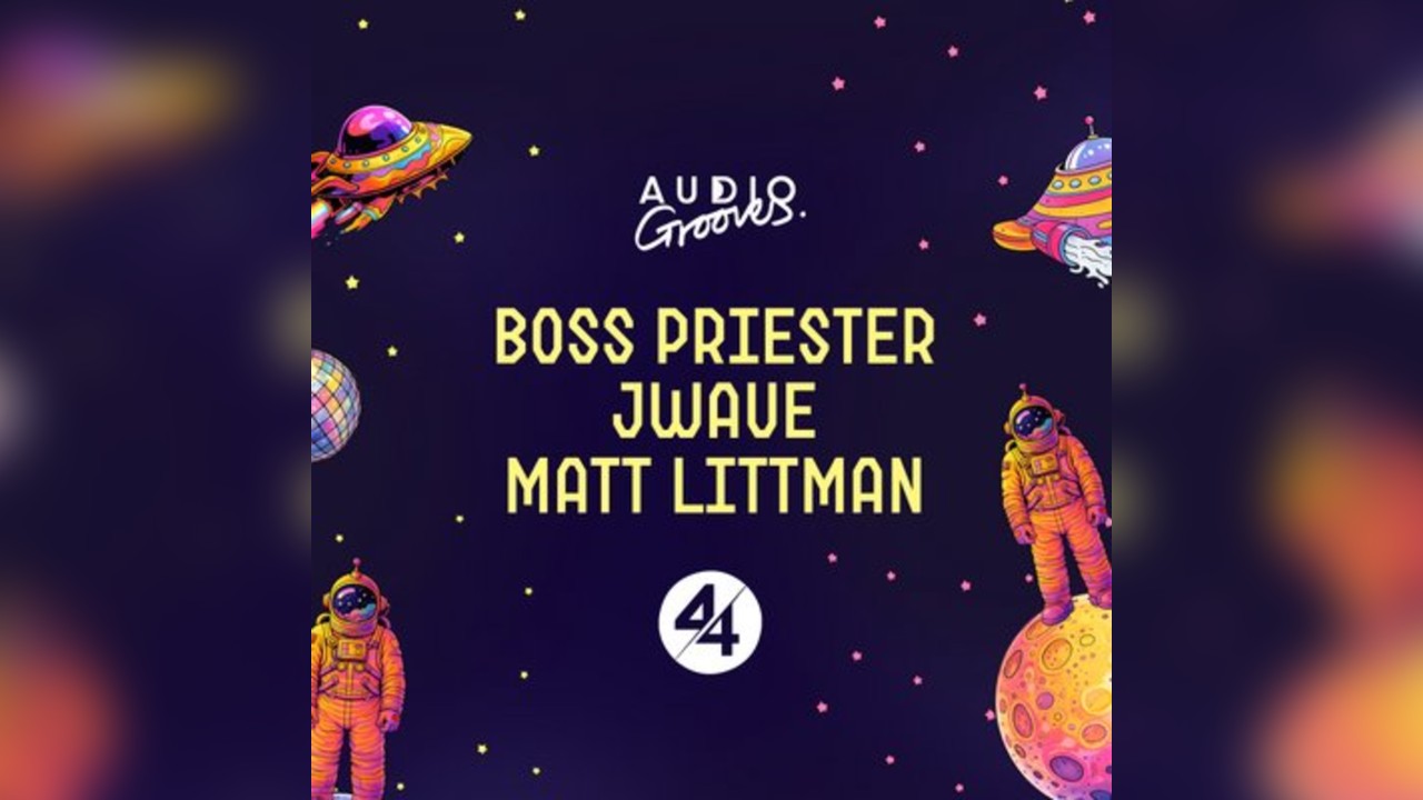 Sat 9th May - Boss Priester, jWave & Matt Littman @ 44 Moulsham