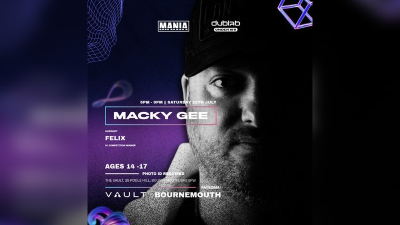 MANIA U18 x DUB LAB : BOURNEMOUTH + MACKY GEE