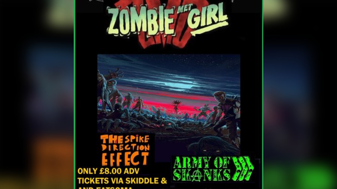 Zombie Met Girl, The Spike Direction Effect, The Army Of Skanks
