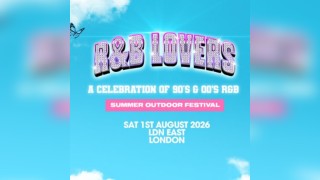 R&B Lovers Summer Open Air Festival - Sat 1st Aug - LDN EAST