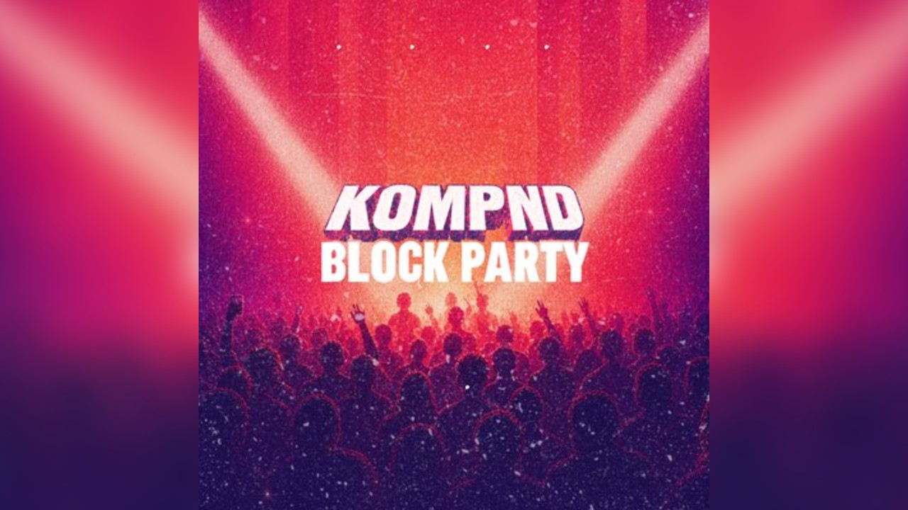 KOMPND Open Air Block Party