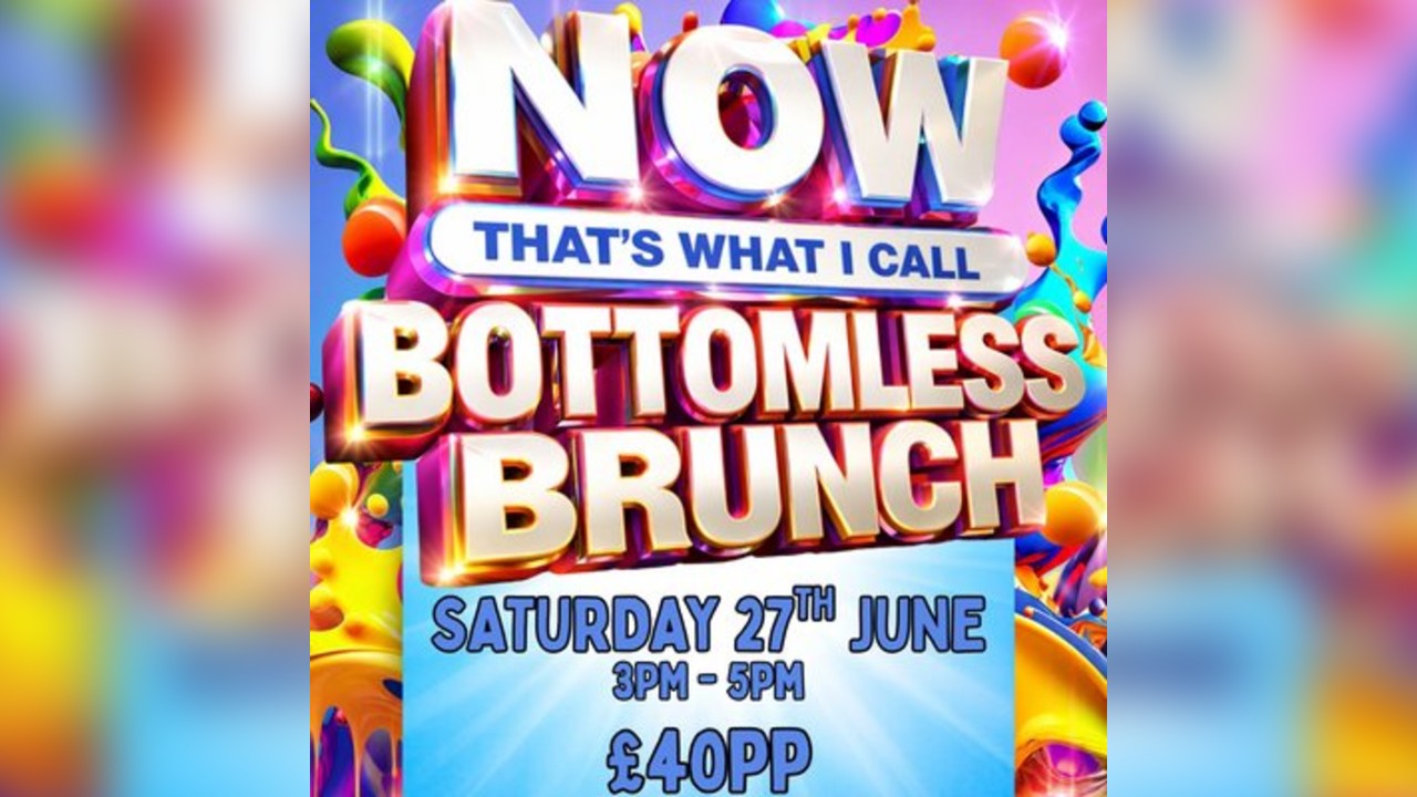 NOW That’s What I Call Bottomless Brunch