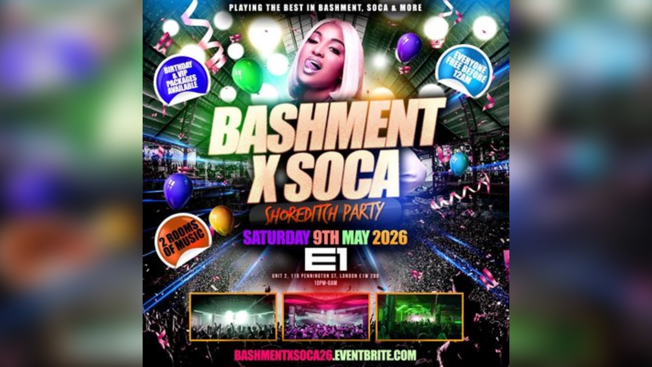 Bashment X Soca - Shoreditch Party - Everyone Free Before 12AM
