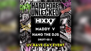 Hardcore Unlocked: Hixxy, Maddy V, Hang The DJs