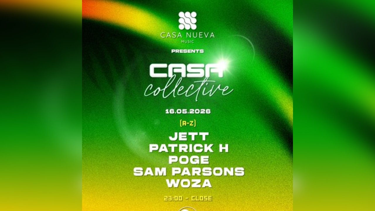 CASA NUEVA PRESENTS: Casa Collective