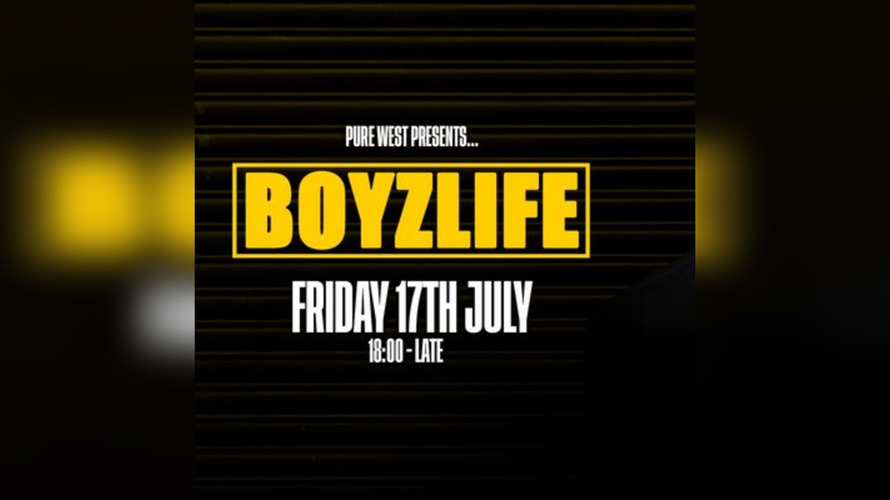 Pure West Presents: BOYZLIFE