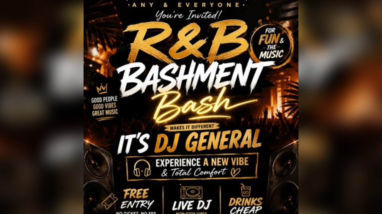 R&B & Bashment; Free Party- Dj general takeover