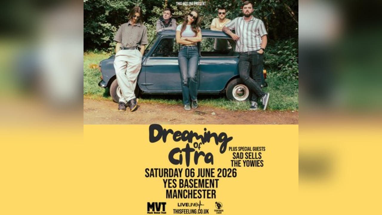 Dreaming Of Citra - Manchester