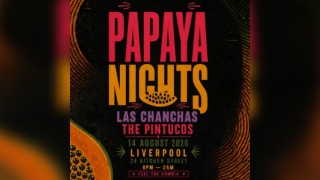 Papaya Nights LVP: Feel The Cumbia w/ Las Chanchas + Pintucos
