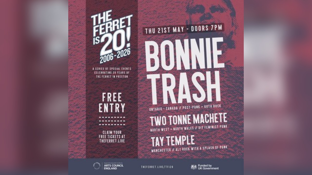 The Ferret is 20 BONNIE TRASH + Two Tonne Machete + Tay Temple