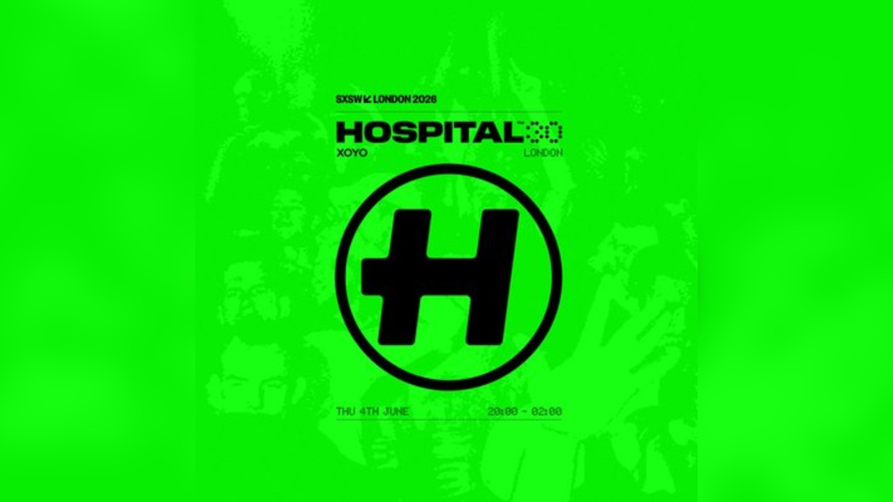 Hospital Records - SXSW London Showcase 2026
