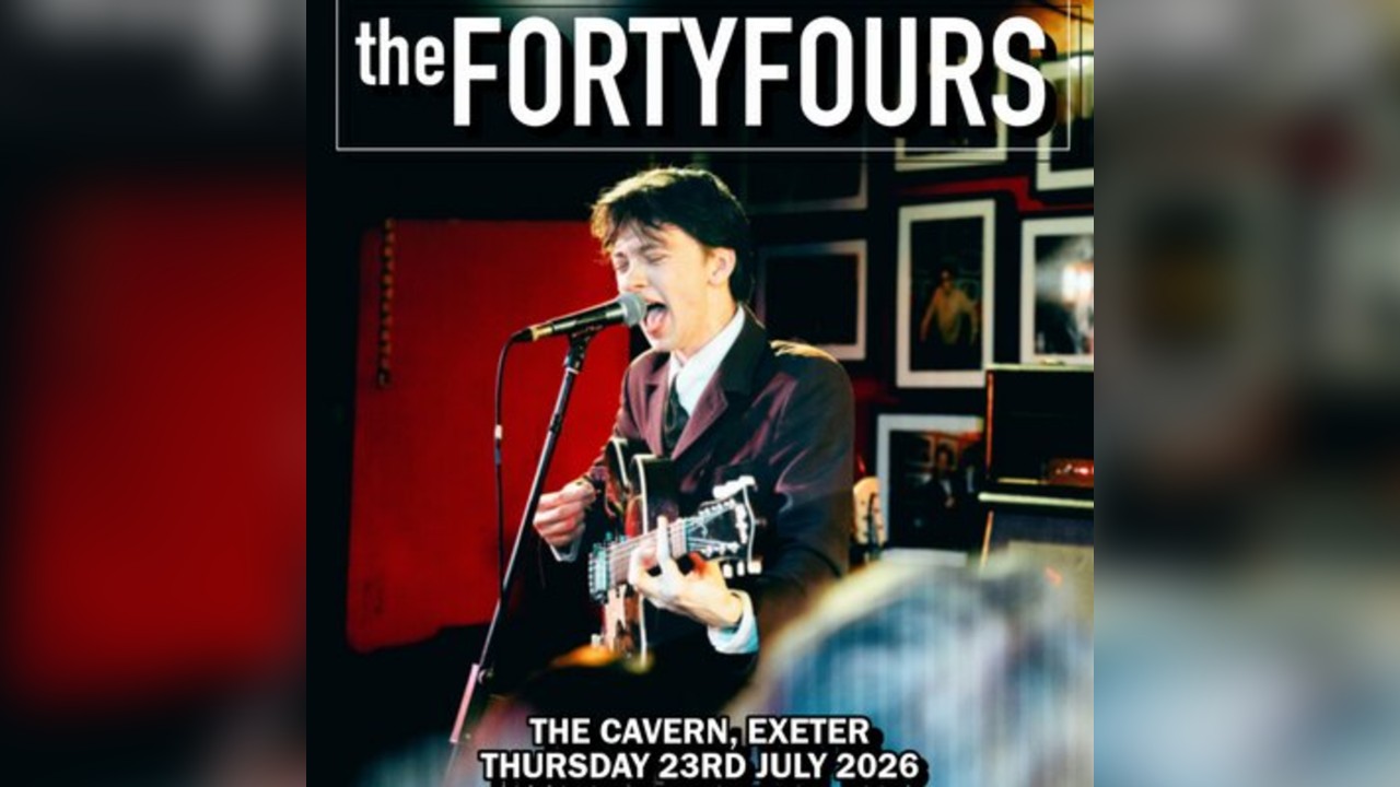 The Forty Fours - Exeter