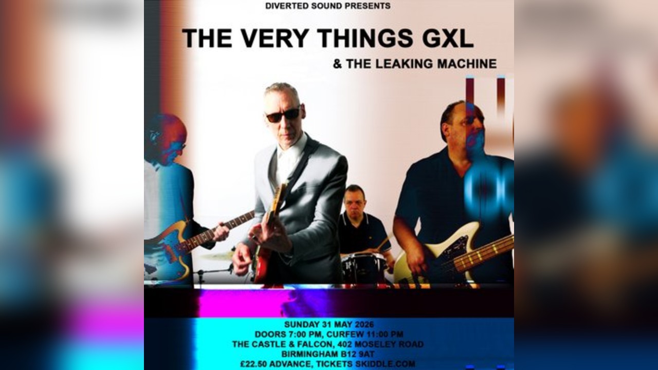 The Very Things Gxl + The Leaking Machine