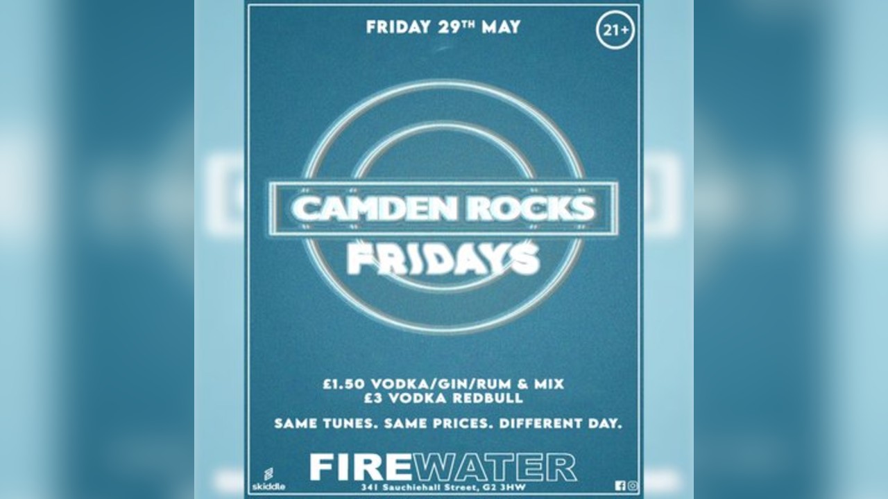 Camden Rocks Fridays