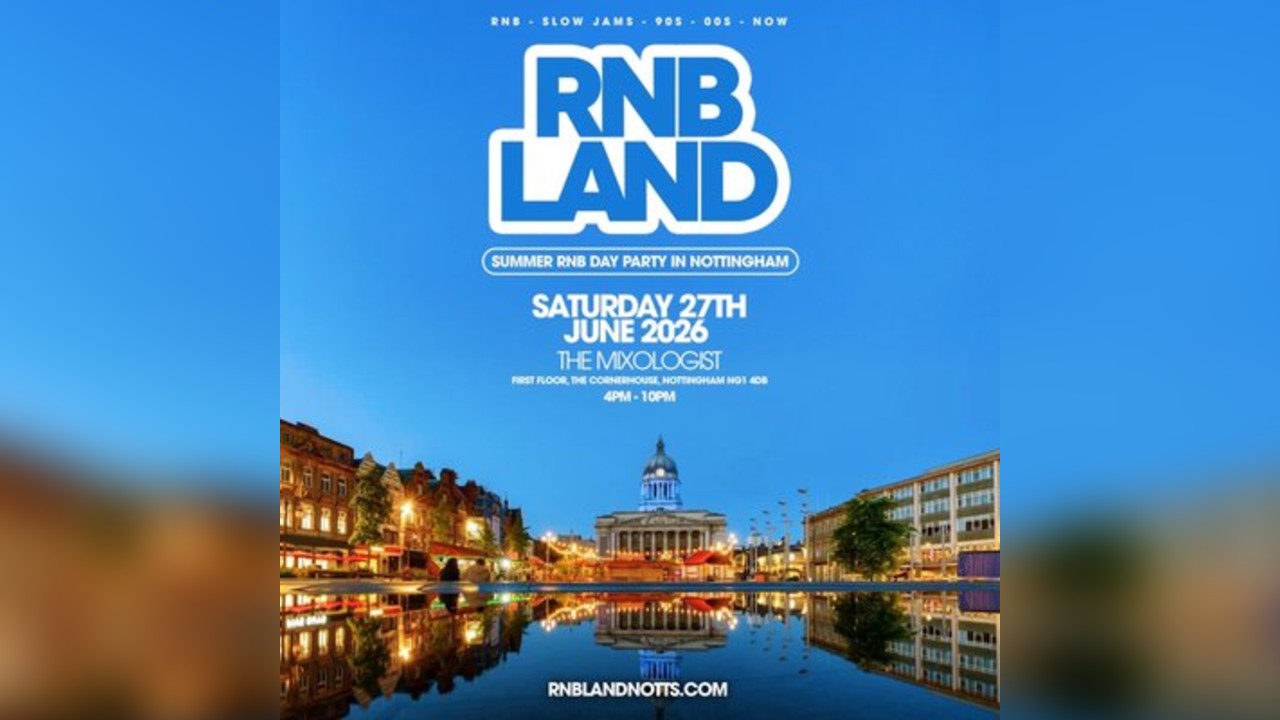 RNBLAND - Nottingham's Biggest Summer RNB DAY PARTY