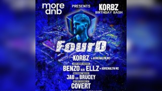 MORE.DNB Presents KORBZ Bday Bash With HEADLINER - FourD